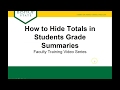 How to Hide totals in Students Grade Summaries