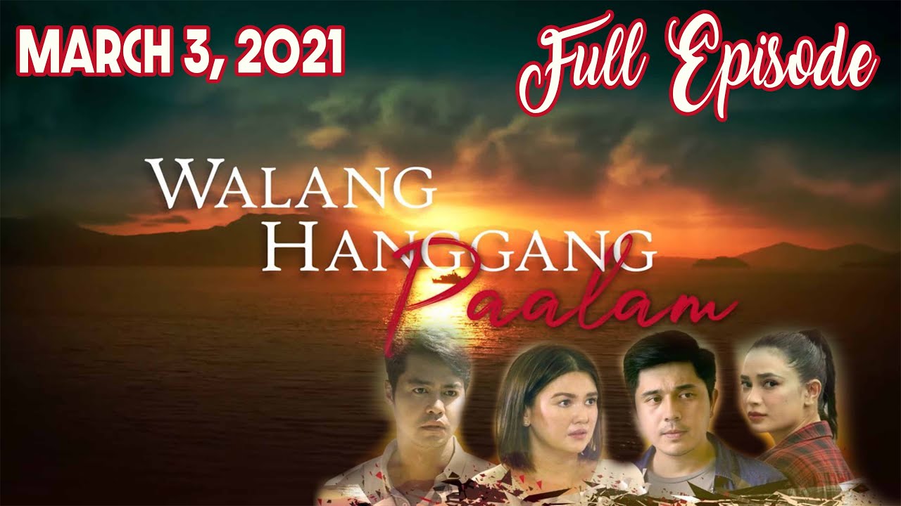 walang hanggang paalam march 3