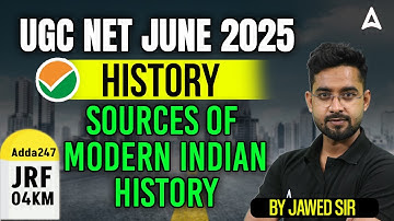 UGC NET History Unit 7 | Source of Modern Indian History By Jawed Sir