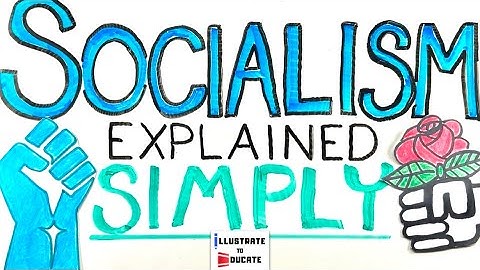 Socialism Explained Simply | Simple Socialism Explanation | Easy -to-understand Socialism
