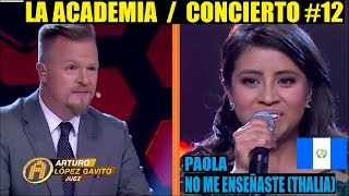 Paola - No Me Enseñaste (12vo Concierto) (La Academia 11)