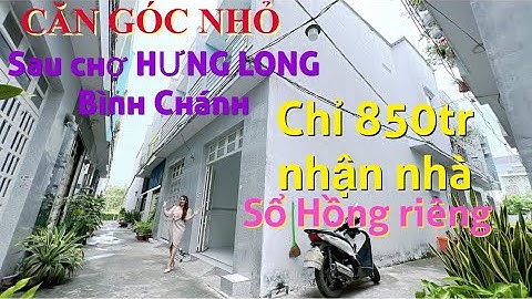 🔥Cực Hót Căn góc sổ Hồng riêng ngay chợ Hưng Long Bình Chánh-Nhà đẹp Kim Thủy hỗ trợ góp đến 800tr