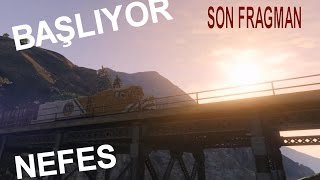 Gta 5 Nefes 3. Son Fragman Başliyor