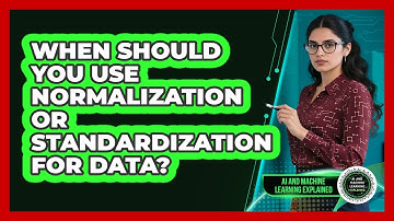 When Should You Use Normalization Or Standardization For Data?