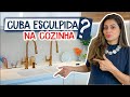 Não faça cuba esculpida para cozinha antes de ver esse vídeo - Larissa Reis Arquitetura