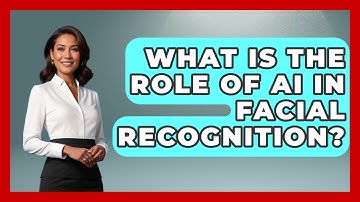 What Is The Role Of AI In Facial Recognition? - The Ethical Compass