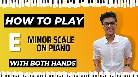 Piano Lesson for Beginners - Learn to play E Minor Scale with Both Hands | EASY PIANO TUTORIAL 🎹🔥