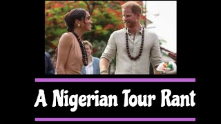 A Nigerian Tour Rant