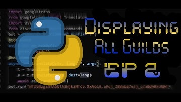 discord.py Rewrite EP2: Displaying all bot guilds