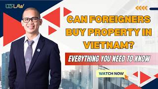 Full Can Foreigners Buy Property in Vietnam Everything You Need to Know | LTS LAW FIRM News