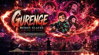 Gurenge / 紅蓮華 – Demon Slayer: Kimetsu no Yaiba Opening | Epic Rock Orchestra Cover