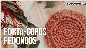 Como fazer porta copos redondos em macramê - O Macramê Circular