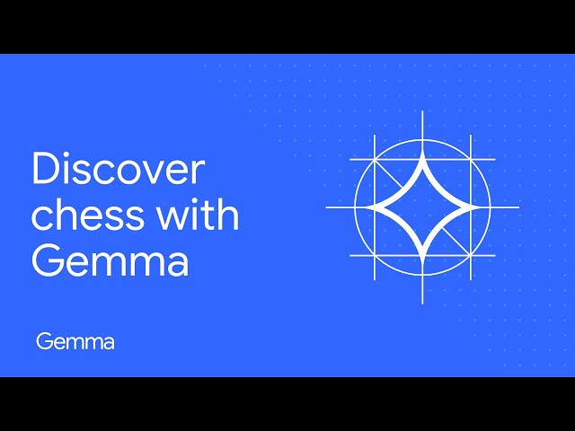 Gemma | Chess: Learn, analyze, and discover a new dimension