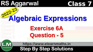 Algebraic Expressions | Class 7 Chapter 6 Exercise 6A Question 6 | RS Aggarwal | Learn Maths