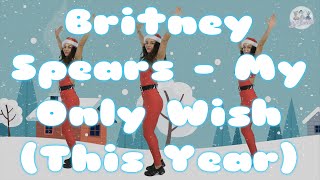 Britney Spears - My Only Wish (This Year) | Tanečná škola La Portella tanček dance choreografia