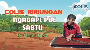 DAUN HIRIS-KACAPI GEULIS (COLISER RIRIUNGAN: NGACAPI POE SABTU-PART 4) @Colis_Tv #fyp #viral 