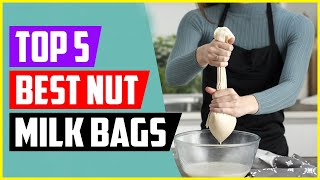 Top 5 Best Nut Milk Bags In 2022