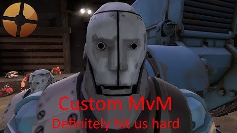 One Hard Mission! - TF2 Custom MvM