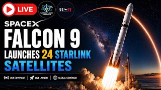 🚀 **LIVE: SpaceX Falcon 9 Launches 24 Starlink Satellites | Starlink Mission**
