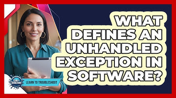 What Defines an Unhandled Exception in Software?