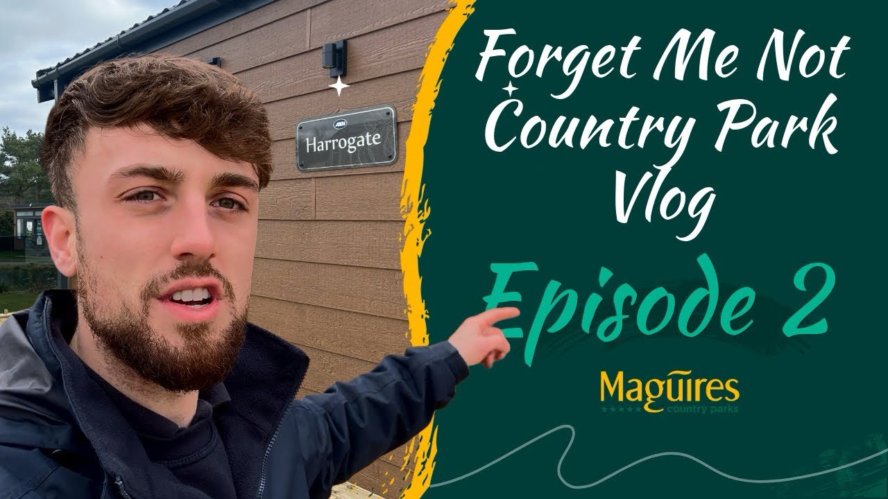 The Double Lodge Is Ready! - Maguire’s Country Park Vlog EP.2