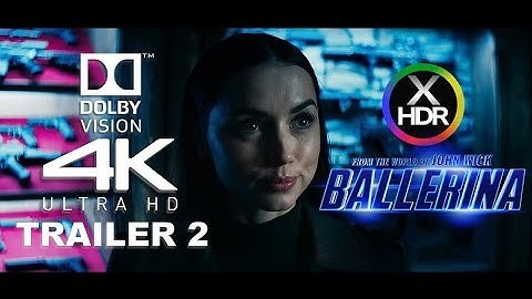 Ballerina (2025) Trailer 2 - 4K HDR | 🎞 Tekno3D Labs Video Enhance Studio v1.5.5