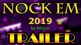 Preview (trailer) - Nock Em 2019 by MiGor (me) - Geometry Dash screenshot 4
