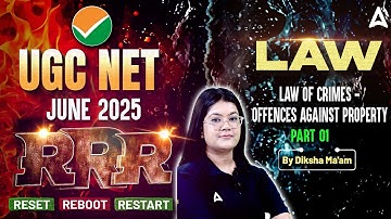 UGC NET June 2025 | UGC NET Law of Crimes - Offences Against Property | Part 1