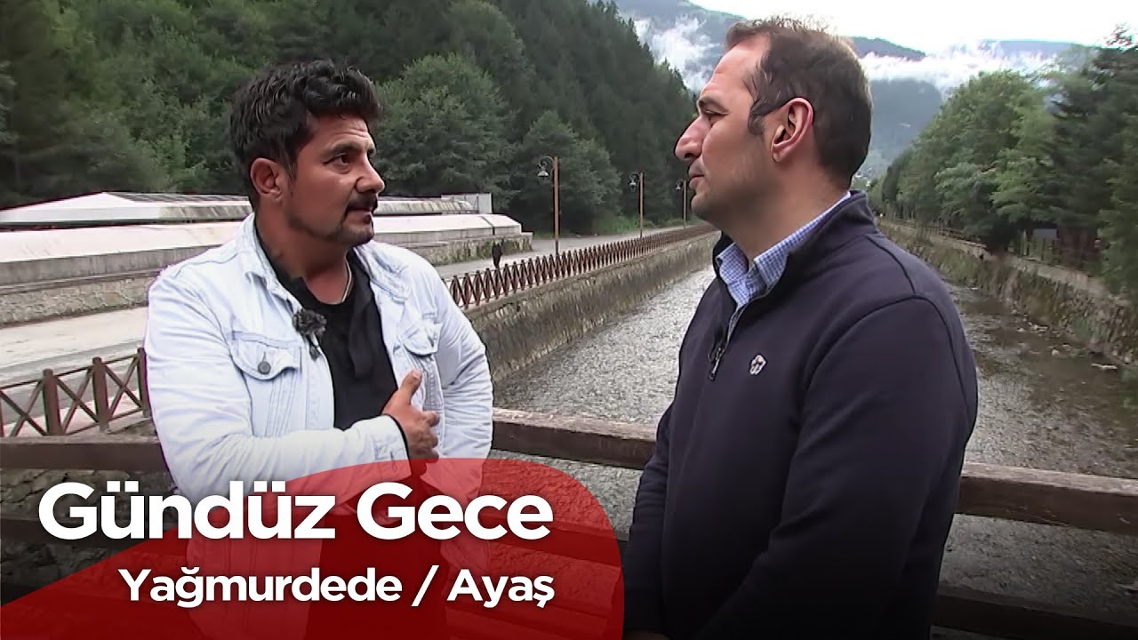 Gündüz Gece - Yağmurdede / Ayaş | 16 Ağustos 2025