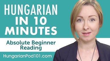 10 Minutes of Hungarian Reading Comprehension for Absolute Beginners