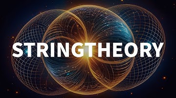String Theory Explained: Unveiling the True Nature of Reality