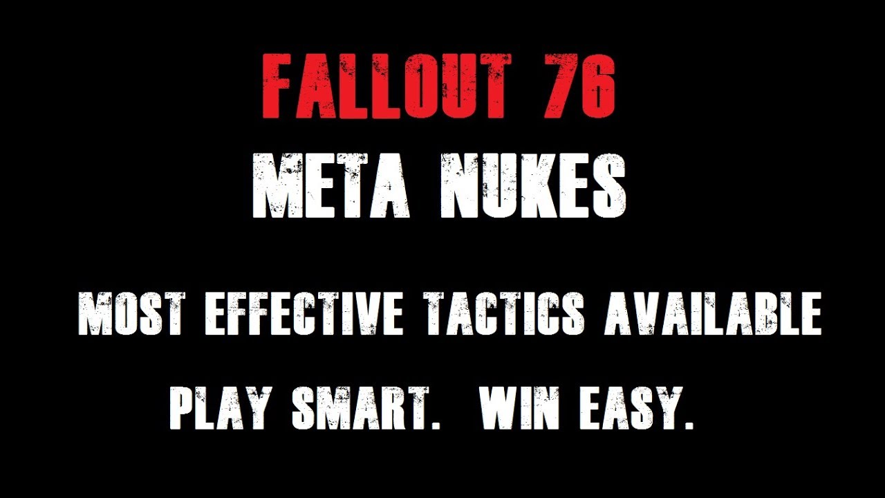 META Nuking in Fallout 76 (I Am Death) Super Easy Solo