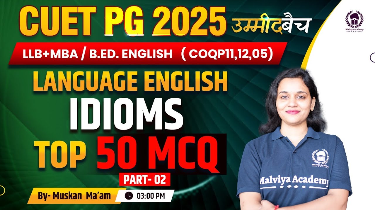 CUET PG 2025 LLB (COQP11), MBA, B.Ed. | Language English | Idioms Top ...