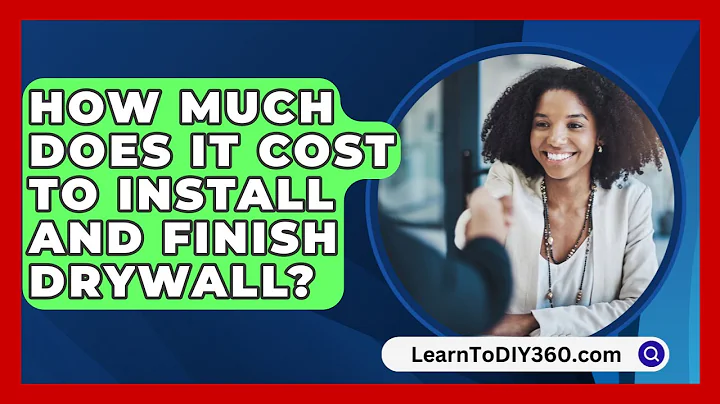 How Much Does It Cost To Install And Finish Drywall? - LearnToDIY360.com