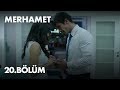 Merhamet 20. Bölüm - Full Bölüm