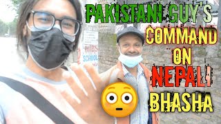 PAKISTANI GUYS COMMAND ON NEPALI | LANGUAGE | Em I GOOD IN NAPALI BHASHA  ?
