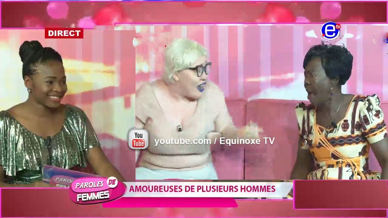 PAROLES DE FEMMES  (AMOUREUSES DE PLUSIEURS HOMMES)DU 19 FEVRIER 2019 EQUINOXE TV