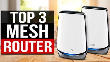 TOP 3: Best Mesh Router 2022