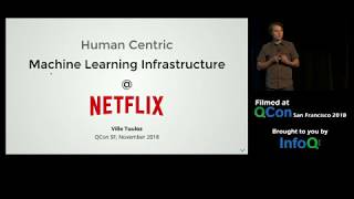 Human-Centric Machine Learning Infrastructure @Netflix