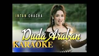 DUDA ARABAN KARAOKE VERSI VOC:INTAN CHACHA CIPT:JUN ALFADILLAH