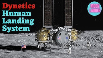 Dynetics Human Landing System | HLS