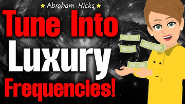 The Frequency of Unlimited Abundance and Luxury! 🚀 Abraham Hicks 2024