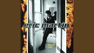 Video thumbnail of "Eric Martin - No One Said Goodbye"