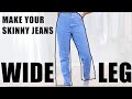 How To Turn Your Skinny Jeans into Wide Legs SUPER EASY!