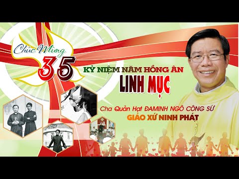 Video ???? Thánh Lễ Tạ Ơn Mừng 35 Hồng Ân Linh Mục, Cha ĐAMINH... - youtube