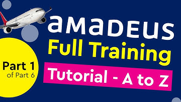 Amadeus GDS Full Training Tutorial  -  Part 1 / Part 6