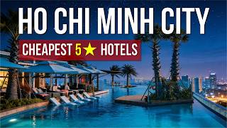 5 Cheapest 5-Star Hotels in Ho Chi Minh City 2026