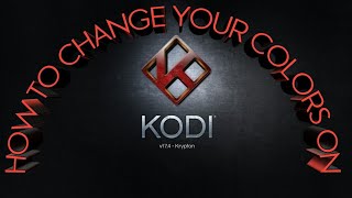 How To Change Your Colors On Kodi 17.4 2017 screenshot 4