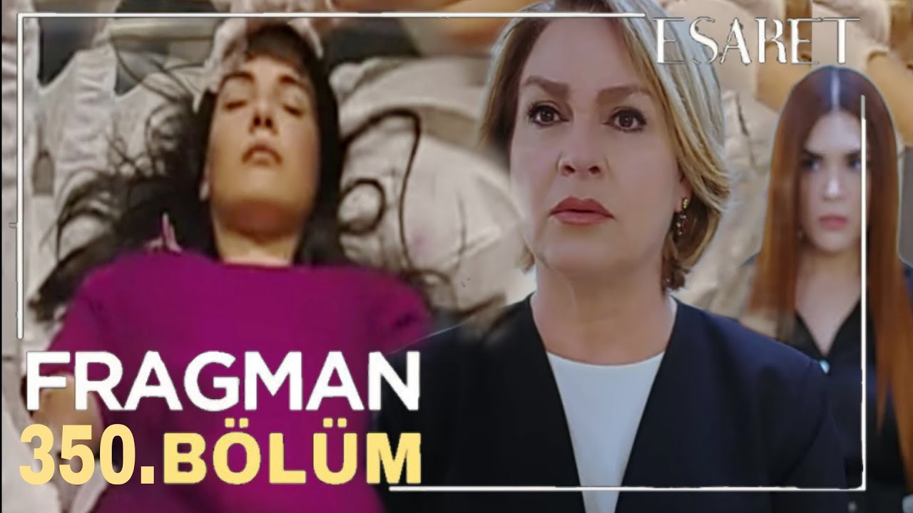 Esaret 351. Bölüm Fragmanı | 3 Haziran Pazartesi @kanal7 @esaretdizisi