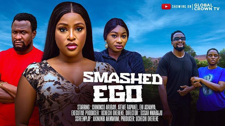 SMASHED EGO -  2025 latest nollywood movie - Chinonso Arubayi -Raphael Atewe - Ehi Achanya